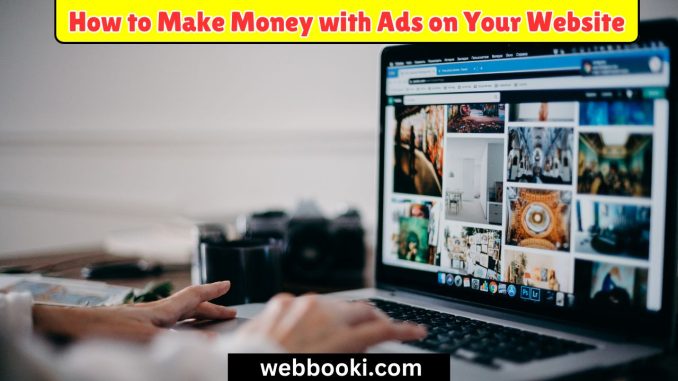 How to Make Money with Ads on Your Website